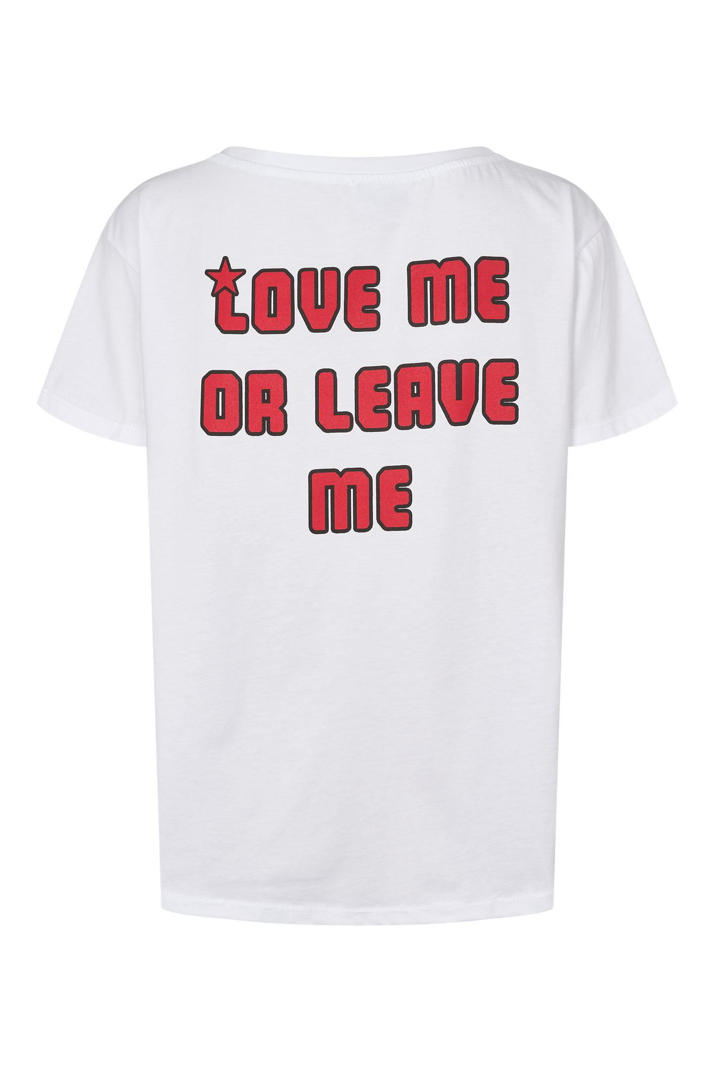 T-shirt White Love Me or Leave Me Back Red Letters